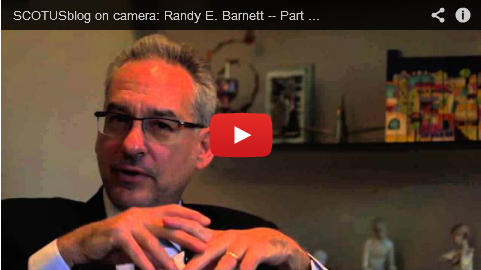SCOTUSblog on camera Randy E. — Part four SCOTUSblog