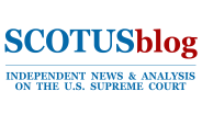 SCOTUSblog - Independent News & Analysis on the U.S. Supreme Court SCOTUSblog - Independent News & Analysis on the U.S. Supreme Court